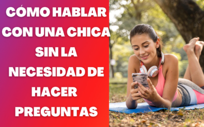 Deja de interrogar a las chicas