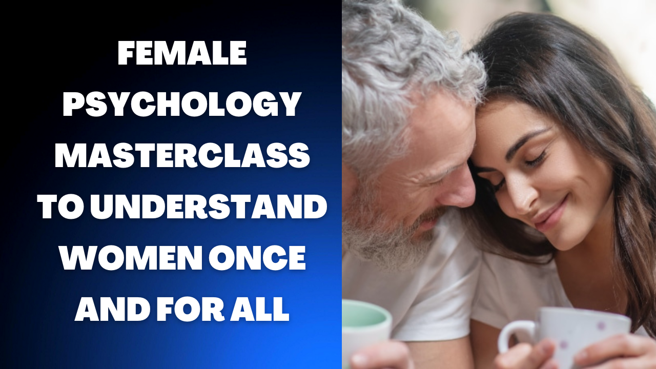 Ever feel like girls are confusing? Women don't make sense? If you don't understand women this class is for you.