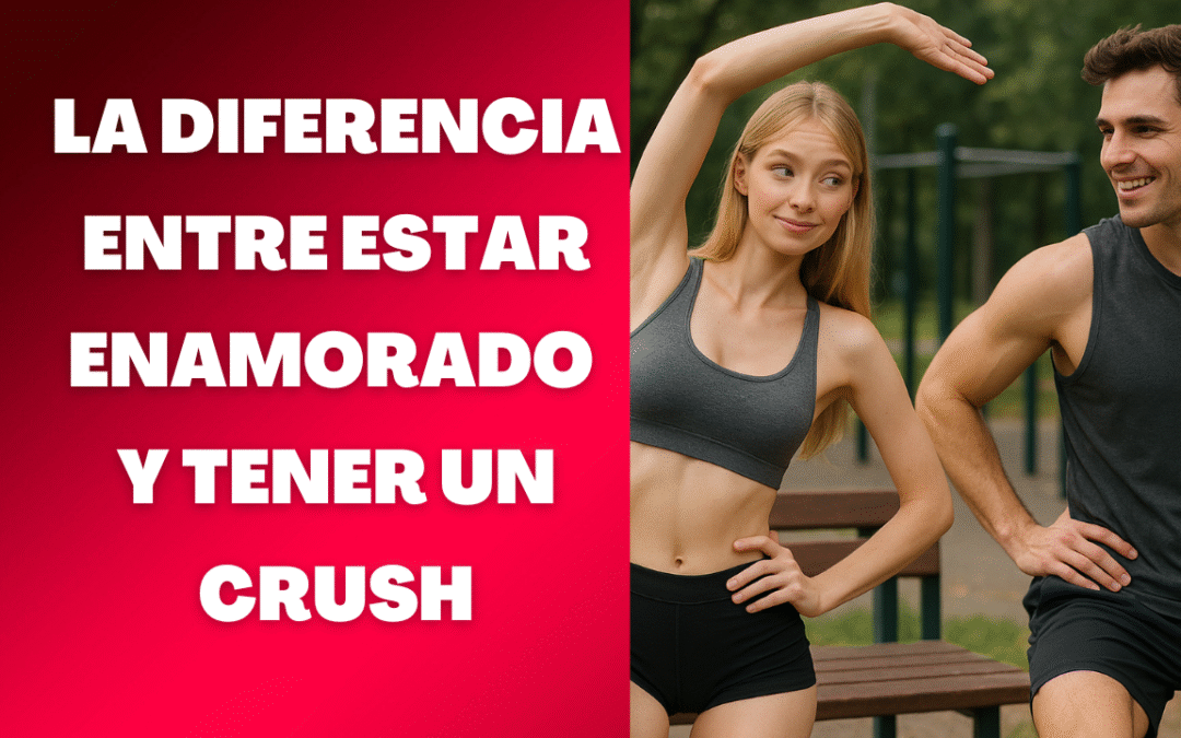 Cómo saber si estás enamorado o infatuado