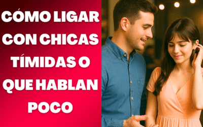 Como ligar con chicas tímidas